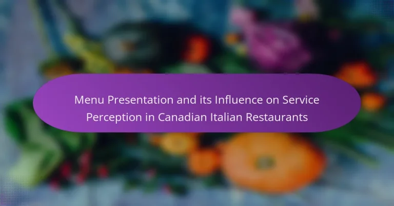 Menu Presentation and its Influence on Service Perception in Canadian Italian Restaurants