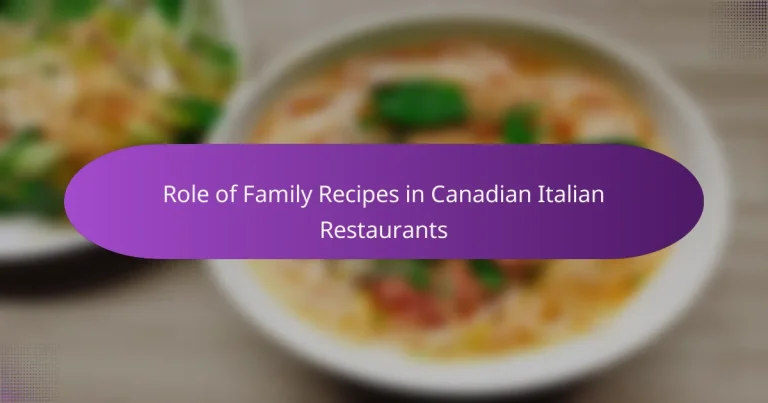 Role of Family Recipes in Canadian Italian Restaurants